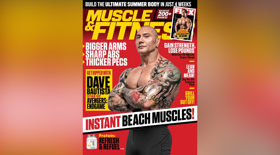 Get the June 2019 Issue of ‘Muscle & Fitness’ Get the June 2019 Issue of ‘Muscle & Fitness’